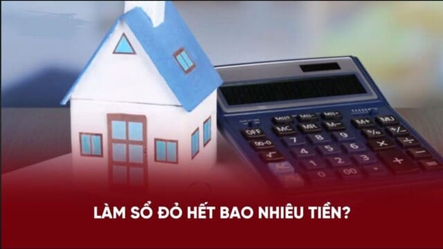 Làm sổ đỏ mất bao nhiêu tiền theo quy định hiện nay?