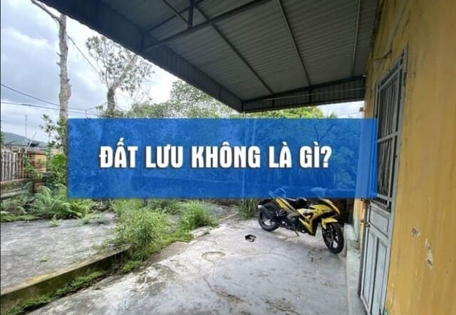 Khái niệm đất lưu không là gì?